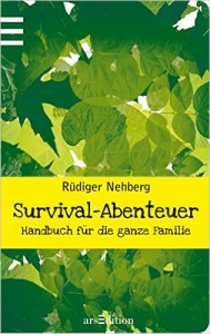 Survival abenteuer familie nehberg